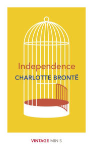 Title: Independence: Vintage Minis, Author: Charlotte Brontë