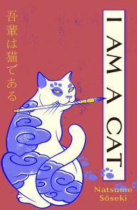 Title: I Am a Cat, Author: Natsume Soseki