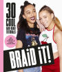 Braid it!: 30+ Cool Hair-Braid Tutorials