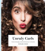 Unruly Curls: How to Manage, Style and Love your Curly Hair
