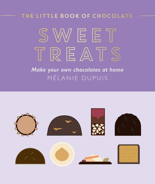 The Little Book of Chocolate: Sweet Treats: Make Your Own Chocolates at Home