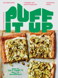 Title: Puff It Up: 60 Recipes - 1 Sheet of Pastry, 1 Baking Tray, Author: Caitlin Macdonald