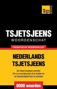 Title: Thematische woordenschat Nederlands-Tsjetsjeens - 9000 woorden, Author: Andrey Taranov