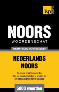 Title: Thematische woordenschat Nederlands-Noors - 5000 woorden, Author: Andrey Taranov