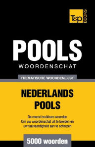 Title: Thematische woordenschat Nederlands-Pools - 5000 woorden, Author: Andrey Taranov