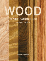 Title: Wood Identification & Use, Author: Terry Porter