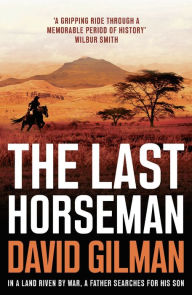 Title: The Last Horseman, Author: David Gilman