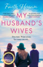 My Husband's Wives: A heart-warming story of love, loss, family and friendship