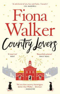 Free audio books available for download Country Lovers CHM by Fiona Walker 9781784977276