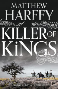 Title: Killer of Kings, Author: Matthew Harffy