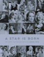 A Star Is Born: The Moment an Actress Becomes an Icon
