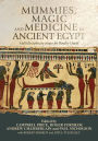 Mummies, magic and medicine in ancient Egypt: Multidisciplinary essays for Rosalie David