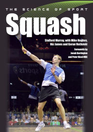 Title: Science of Sport: Squash, Author: Stafford Murray