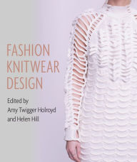 Title: Fashion Knitwear Design, Author: Amy Twigger Holroyd