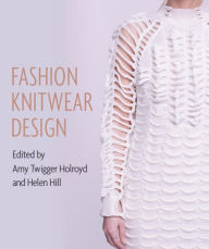Title: Fashion Knitwear Design, Author: Amy Twigger Holroyd