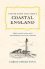 I Never Knew That About Coastal England