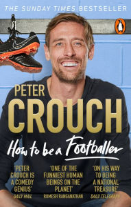 Book audio download free How to Be a Footballer by Peter Crouch