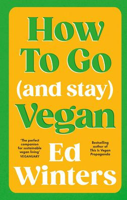 How to Go (and Stay) Vegan