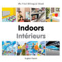 My First Bilingual Book-Indoors (English-French)