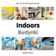 Title: My First Bilingual Book-Indoors (English-Polish), Author: Milet Publishing