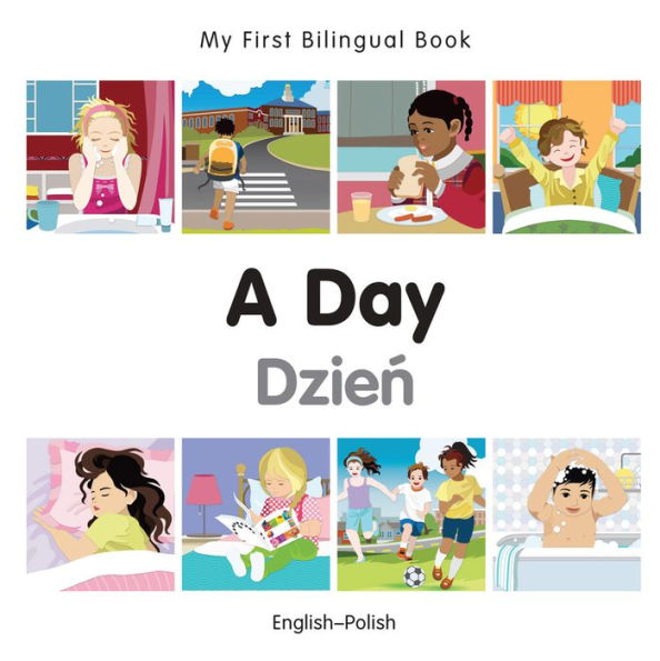 My First Bilingual Book-A Day (English-Polish)