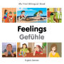 My First Bilingual Book-Feelings (English-German)