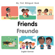 Title: My First Bilingual Book-Friends (English-German), Author: Patricia Billings