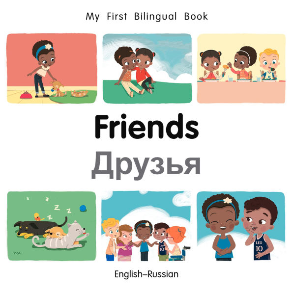 My First Bilingual Book-Friends (English-Russian)