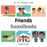 Title: My First Bilingual Book-Friends (English-Somali), Author: Patricia Billings