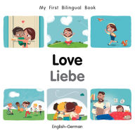 Title: My First Bilingual Book-Love (English-German), Author: Patricia Billings