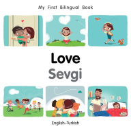 Title: My First Bilingual Book-Love (English-Turkish), Author: Patricia Billings