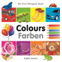 My First Bilingual Book-Colours (English-German)