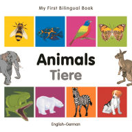 Title: My First Bilingual Book-Animals (English-German), Author: Milet Publishing