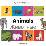 Title: My First Bilingual Book-Animals (English-Russian), Author: Milet Publishing