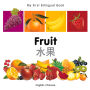My First Bilingual Book-Fruit (English-Chinese)