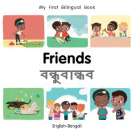 Title: My First Bilingual Book-Friends (English-Bengali), Author: Patricia Billings