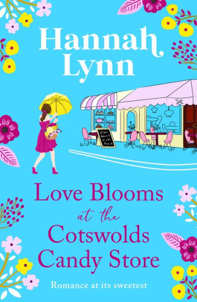 Love Blooms at the Cotswolds Candy Store