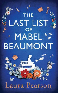 Title: The Last List of Mabel Beaumont, Author: Laura Pearson