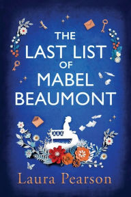 Title: The Last List Of Mabel Beaumont, Author: Laura Pearson