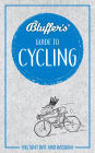 Bluffer's Guide To Cycling: Instant Wit and Wisdom