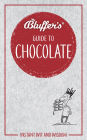 Bluffer's Guide To Chocolate: Instant Wit and Wisdom