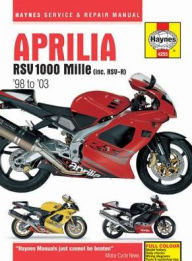 Title: Aprilia RSV 1000 Mille (inc. RSV-R) '98 to '03, Author: Editors of Haynes Manuals