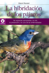 Title: La hibridación de los pájaros, Author: Gianni Ravazzi