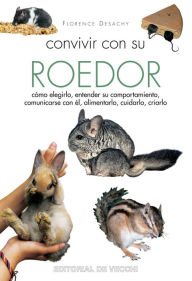 Title: Convivir con su roedor, Author: Florence Desachy