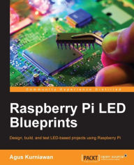 Title: Raspberry Pi LED Blueprints, Author: Agus Kurniawan