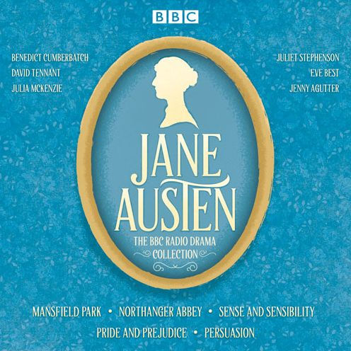 The Jane Austen BBC Radio Drama Collection: Six BBC Radio Full-Cast Dramatisations