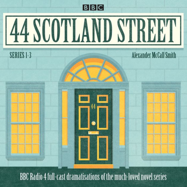 44 Scotland Street Series 13 A BBC Radio 4 FullCast Dramatisations