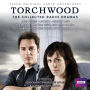 Torchwood: The Collected Radio Dramas: Seven BBC Radio 4 Full-Cast Dramas