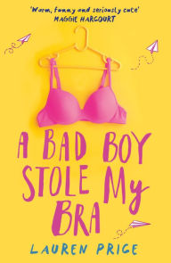 Free it e books download A Bad Boy Stole My Bra