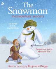 Title: The Snawman: The Snowman in Scots, Author: Matthew Fitt